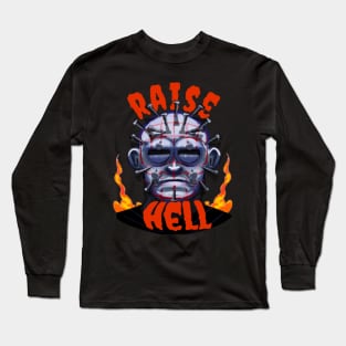 Raise hell Long Sleeve T-Shirt